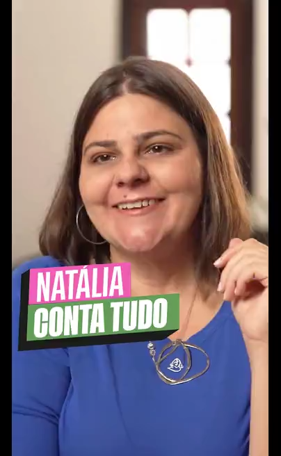 Natália conta tudo