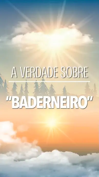 A verdade sobre "Baderneiro"